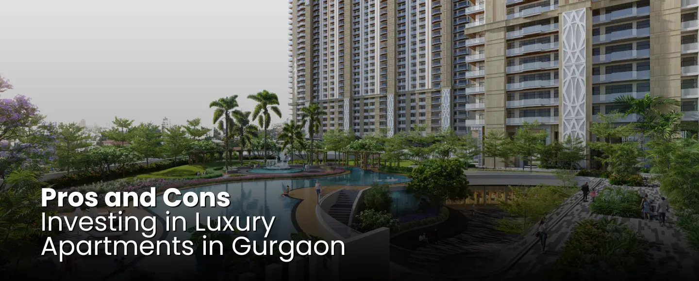 Buying or Renting a Luxury Property in Gurgaon